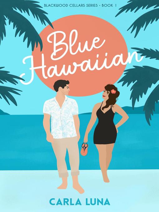 Title details for Blue Hawaiian by Carla Luna - Available